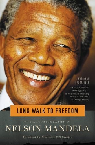 Long Walk to Freedom: The Autobiography of Nelson Mandela - Nelson Mandela · 1995