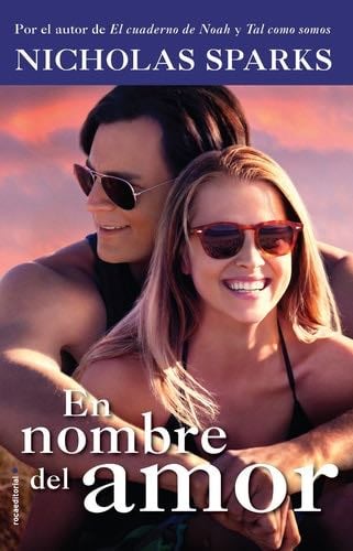 En nombre del amor (Spanish Edition) - Nicholas Sparks · 2016
