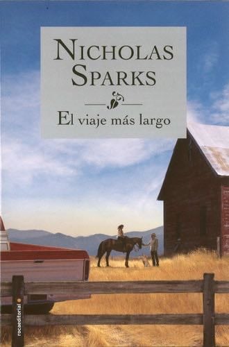El viaje mas largo (Spanish Edition) - Nicholas Sparks · 2013