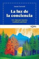 La Luz de la Conciencia - Lucas Cervetti · 2019
