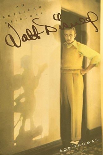 Walt Disney: An American Original - Bob Thomas · 2017
