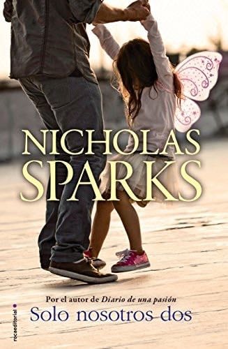 Solo Nosotros Dos - NICHOLAS SPARKS · 2017
