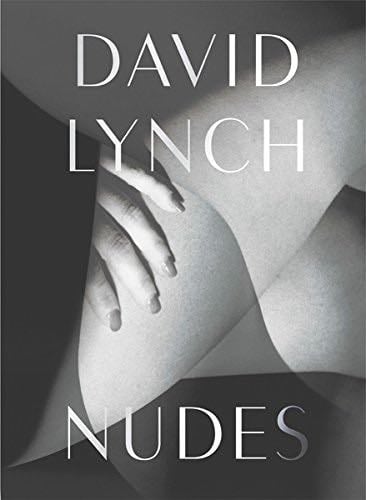 David Lynch: Nudes - · 2018