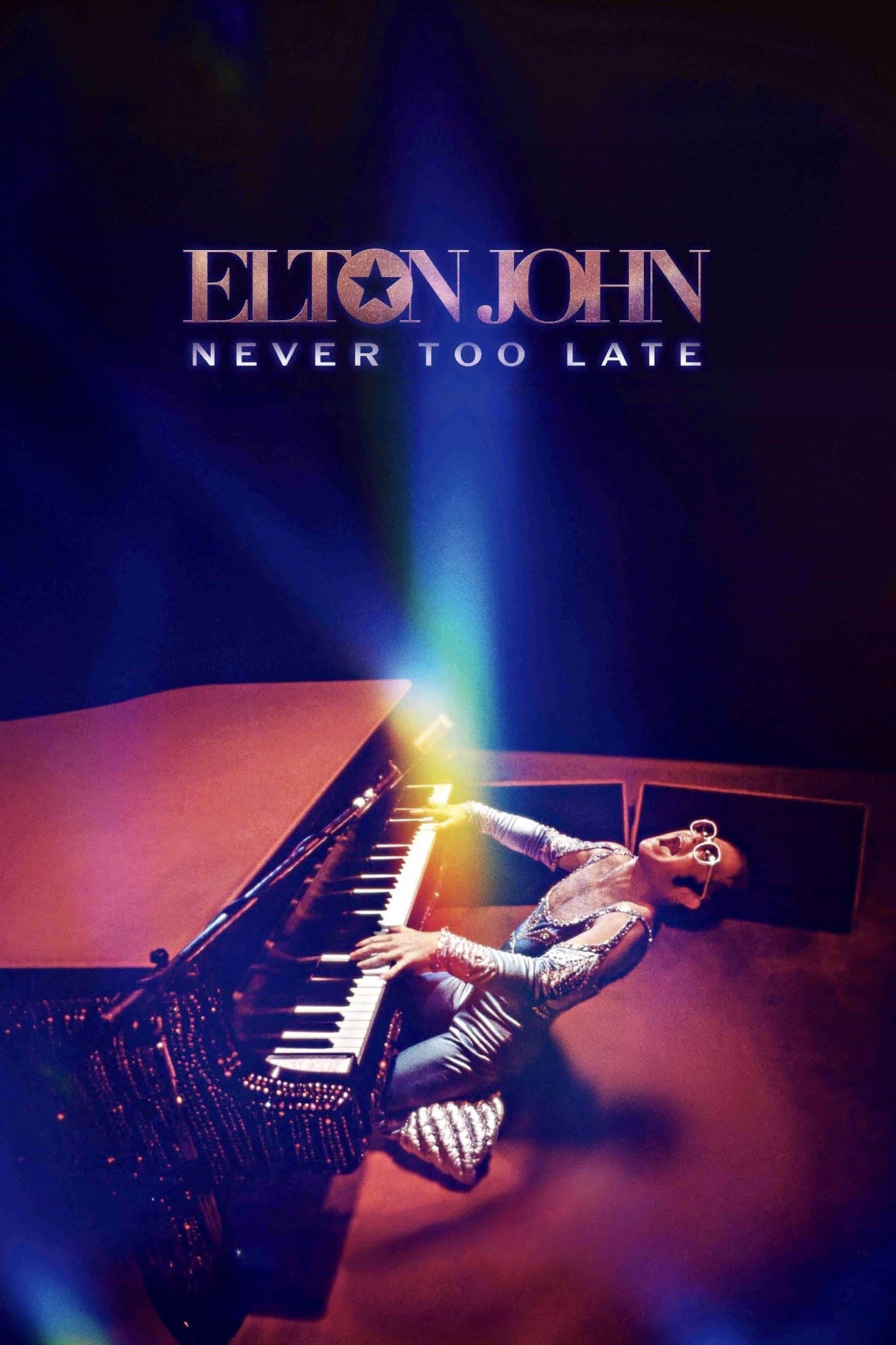 Elton John: Never Too Late - R. J. Cutler · 2024