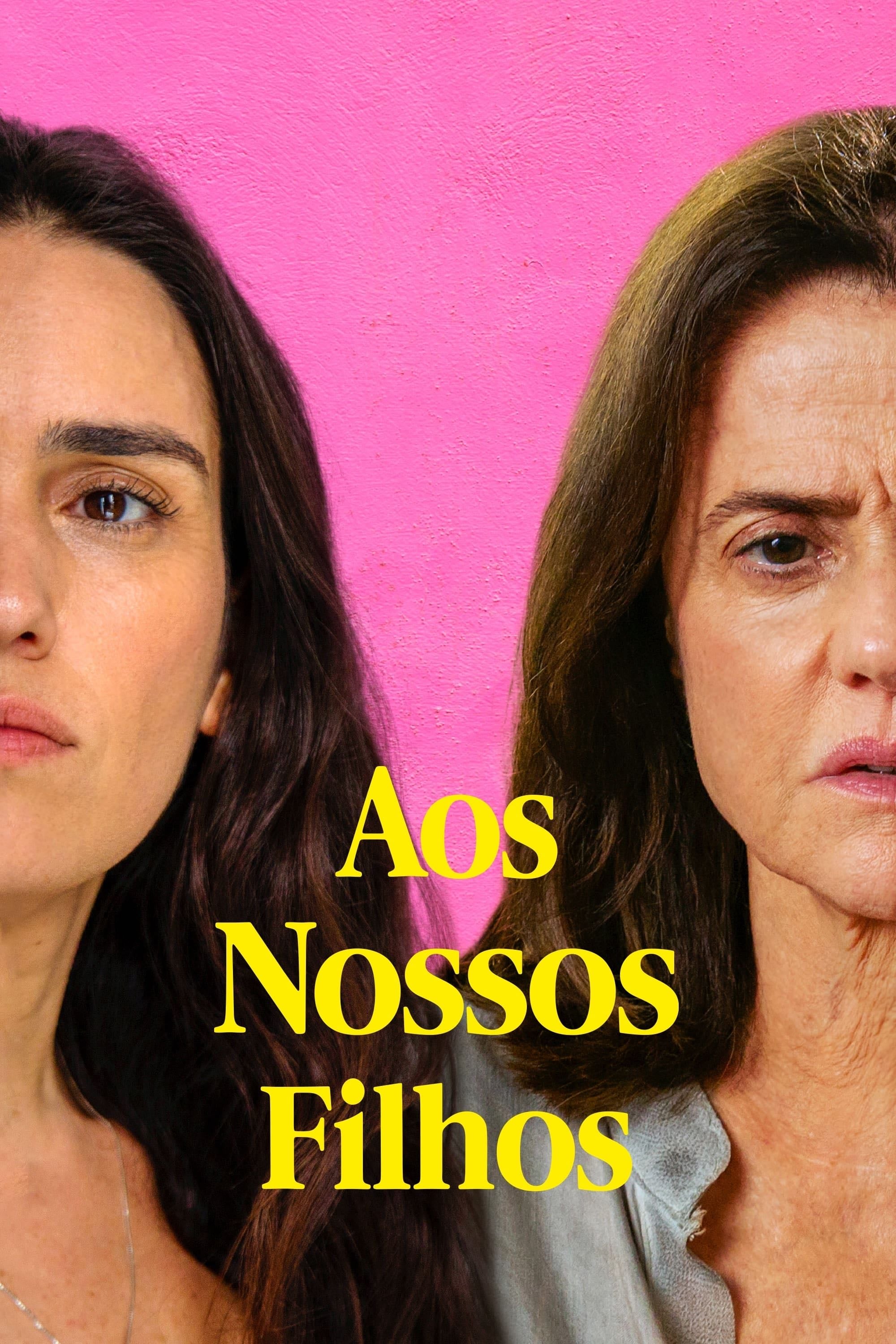 Aos Nossos Filhos - Maria de Medeiros · 2022