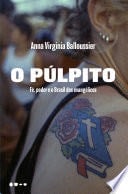 O púlpito - Anna Virginia Balloussier · 2024
