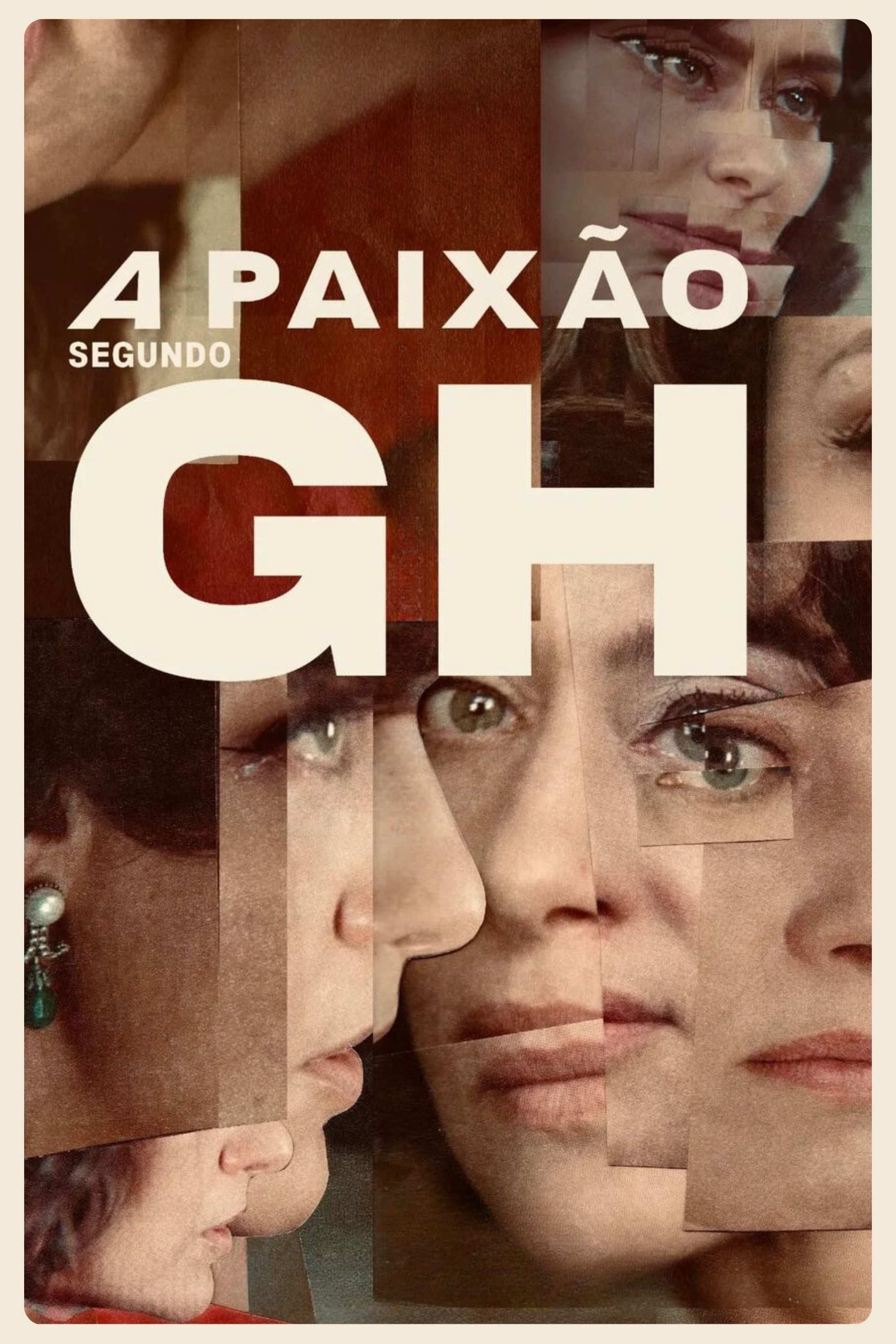 A Paixão Segundo G.H. - Luiz Fernando Carvalho · 2024