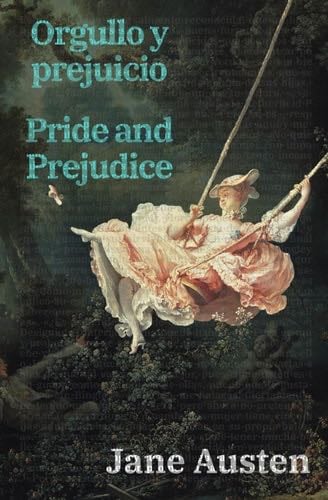 Orgullo y prejuicio - Pride and Prejudice - Jane Austen · 2024