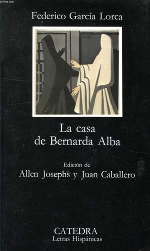 La Casa De Bernarda Alba - Federico Garcia Lorca