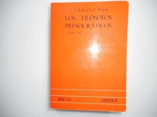 Los filosofos presocraticos: historia critica con seleccion de textos - G. S. Kirk · 1981