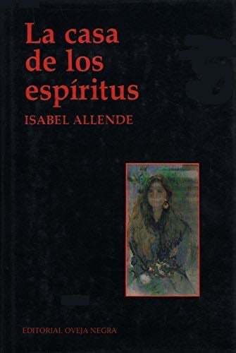 La Casa de los Espíritus - Isabel Allende · 1987