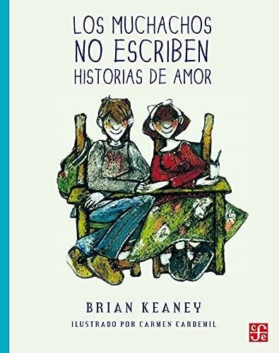 Los muchachos no escriben historias de amor (Spanish Edition) - Keaney Brian · 1997