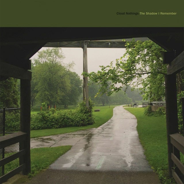 The Shadow I Remember - Album · Cloud Nothings