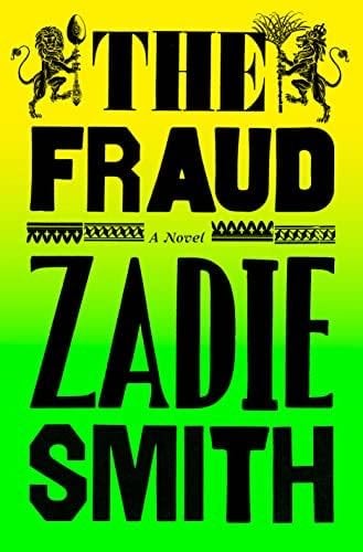 The Fraud: A Novel - Zadie Smith · 2023