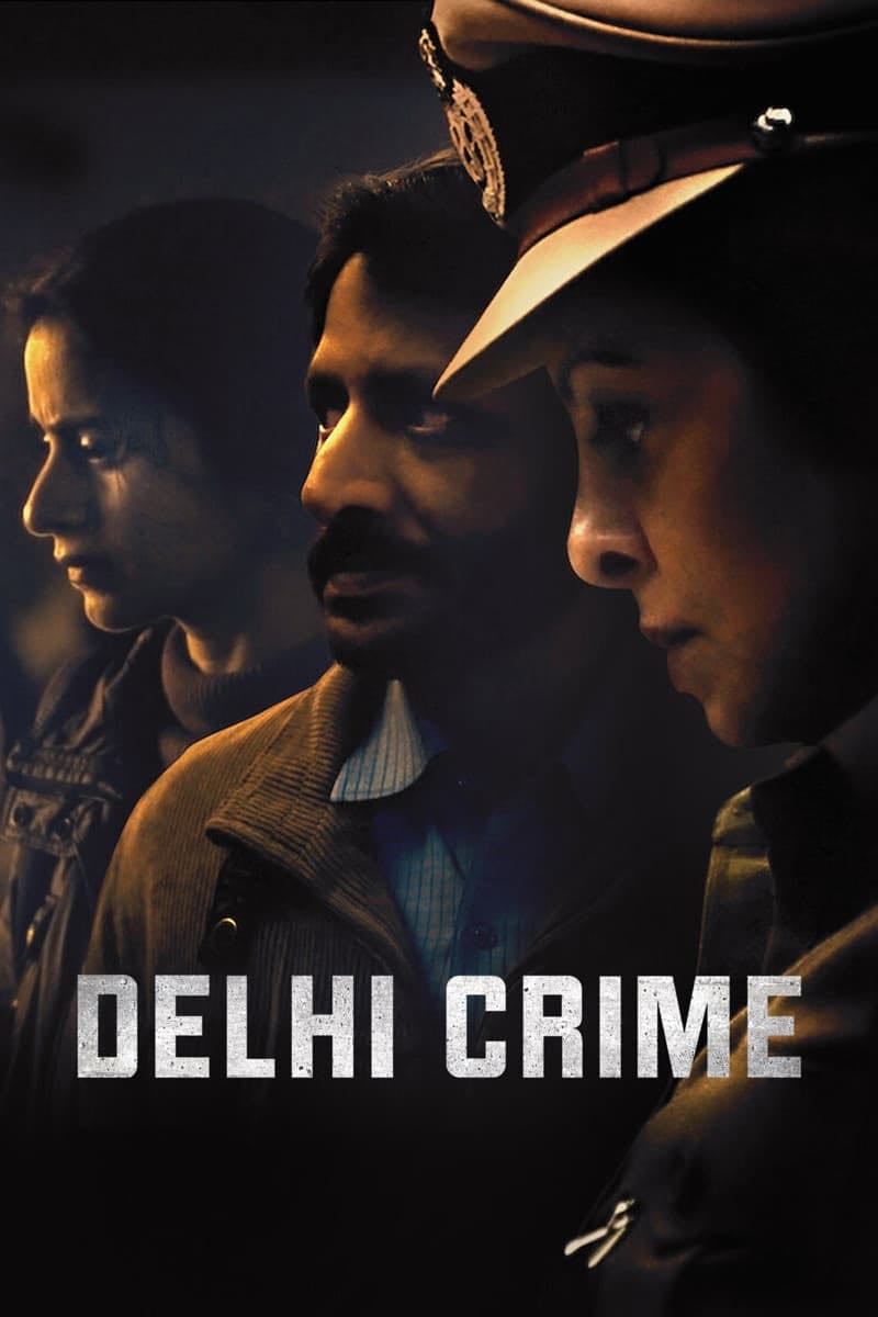 Delhi Crime - Richie Mehta · 2019