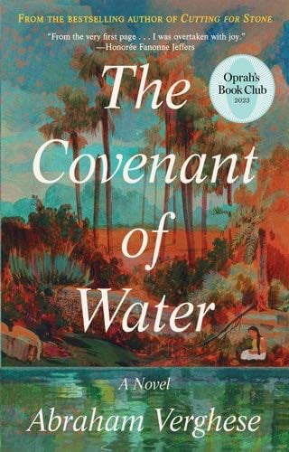 The Covenant of Water (Oprah's Book Club) - Abraham Verghese · 2023