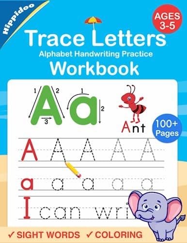 Trace Letters: Alphabet Handwriting Practice workbook for kids: Preschool writing Workbook with Sight words for Pre K, Kindergarten and Kids Ages 3-5. ABC print handwriting book - Sujatha Lalgudi, Hippidoo · 2019