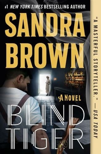 Blind Tiger - Sandra Brown · 2021