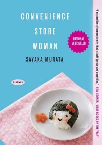 Convenience Store Woman - Sayaka Murata · 2018