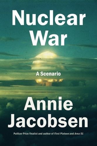 Nuclear War - Annie Jacobsen · 2024