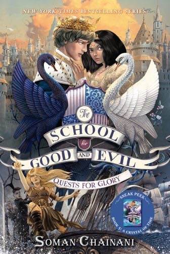 The School for Good and Evil #4: Quests for Glory: Now a Netflix Originals Movie - Soman Chainani · 2018