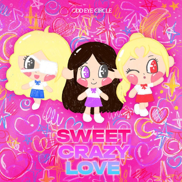 Sweet Crazy Love (Eng Ver.) - Song · ODD EYE CIRCLE (ARTMS)