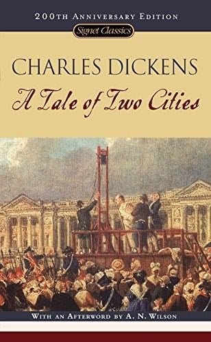 A Tale of Two Cities: (150th Anniversary Edition) (Signet Classics) - Charles Dickens · 2007