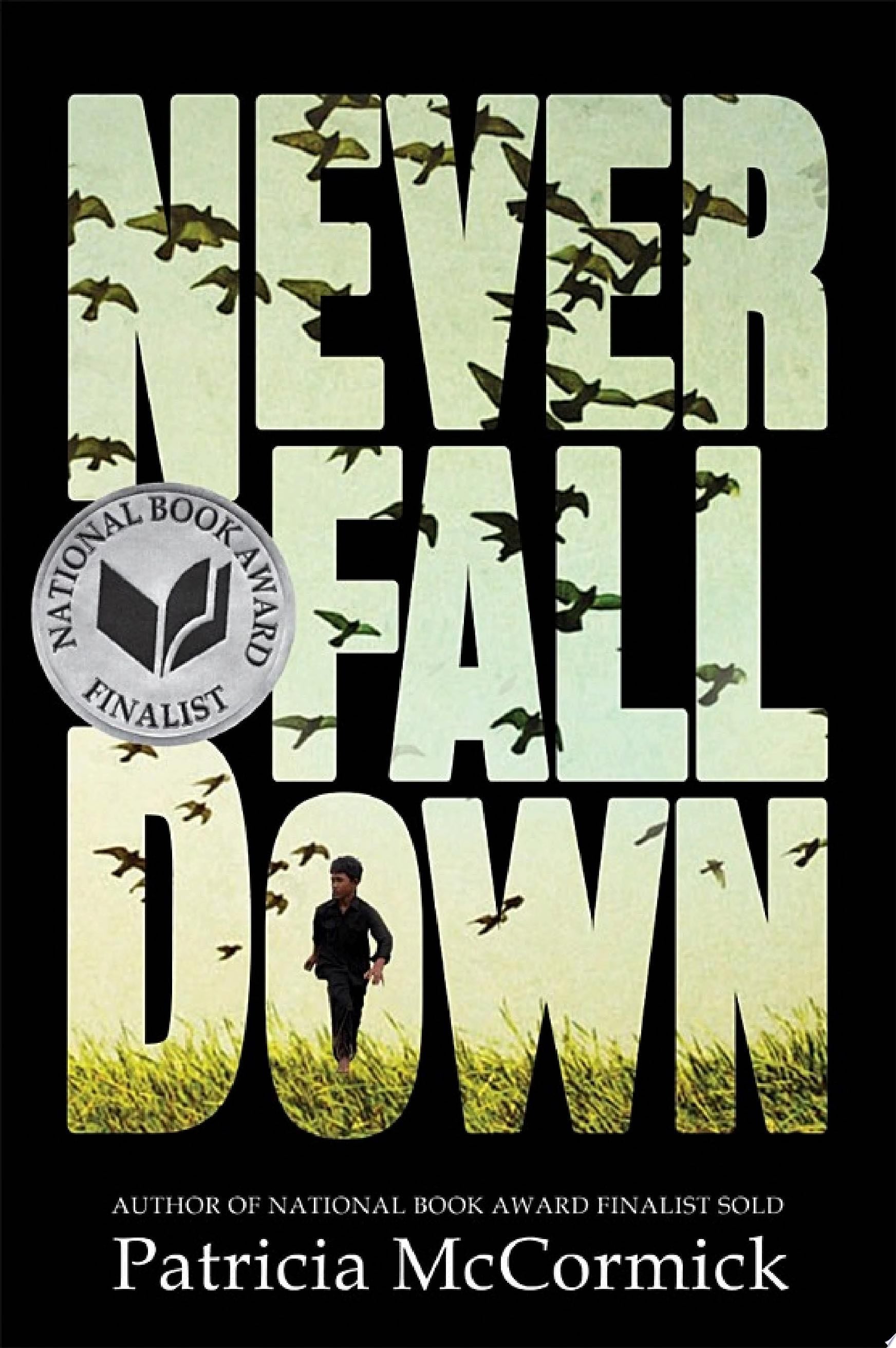 Never Fall Down - Patricia McCormick · 2012