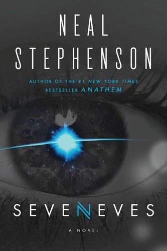 Seveneves: A Novel - Neal Stephenson · 2015