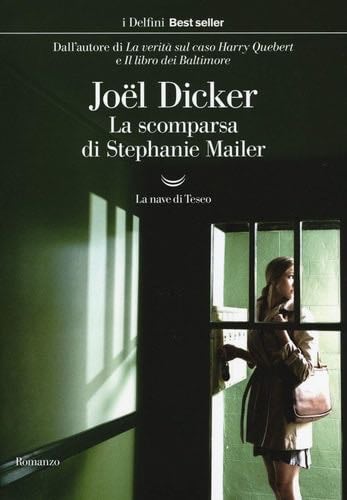 La scomparsa di Stephanie Mailer - Joël Dicker · 2019