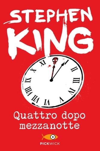 Quattro dopo mezzanotte - Stephen King, Tullio Dobner · 2014