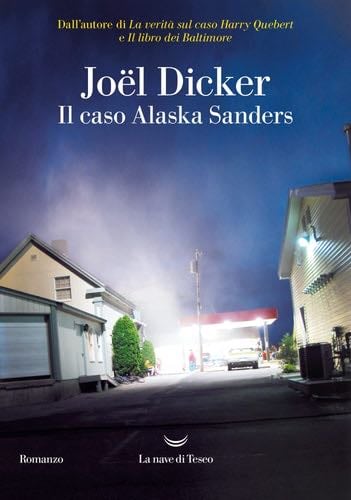 IL CASO ALASKA SANDERS - Joël Dicker · 2023
