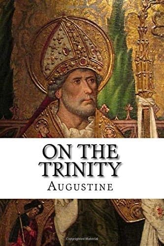 On the Trinity - St. Augustine · 2014