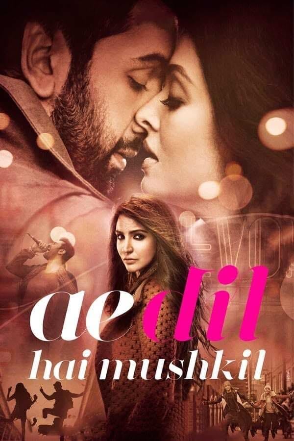 Ae Dil Hai Mushkil - Karan Johar 路 2016