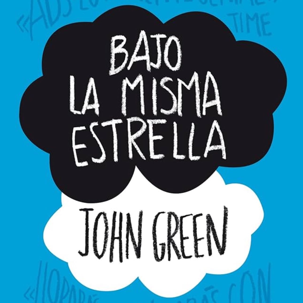 Bajo la misma estrella - fue la primera novela que leí y me cambió la vida porque desde ese punto descubrí que me gustaba leer y no solo los libros de la biblioteca escolar.