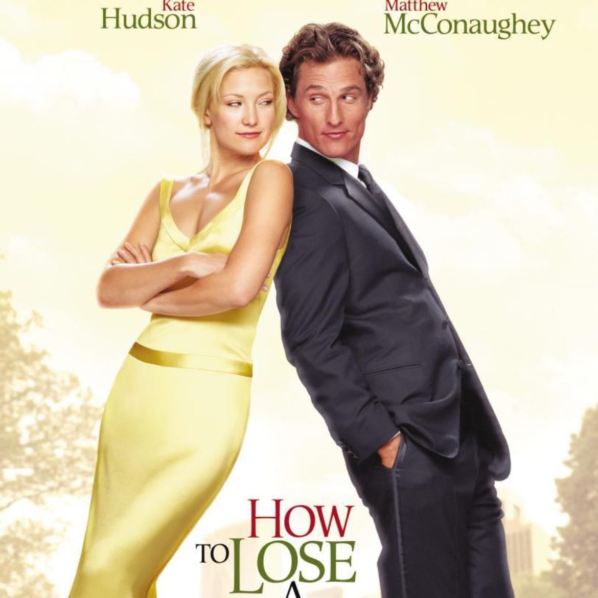 How to lose a guy in 10 days - Donald Petrie · 2003