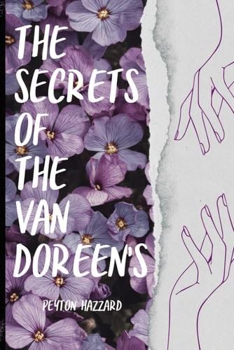 The secrets of The Van Doreen’s (Van Doreen-Blair) - Peyton Hazzard · 2023