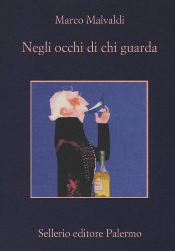 Negli occhi di chi guarda - Marco Malvaldi · 2017