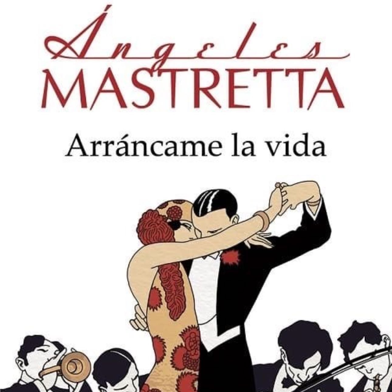 Arráncame la vida - Ángeles Mastreta