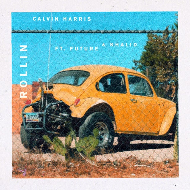 Rollin (feat. Future & Khalid) - Album · Calvin Harris