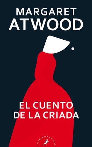El cuento de la criada / The Handmaid's Tale (Spanish Edition) - Margaret Atwood · 2021