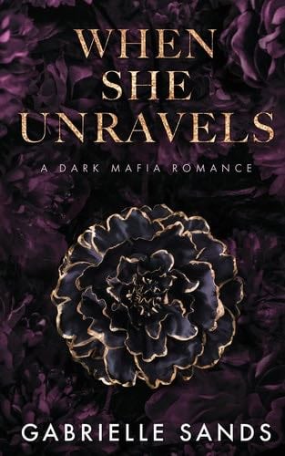 When She Unravels - Gabrielle Sands · 2022