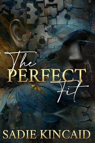 The Perfect Fit: A stand-alone why choose romance - Sadie Kincaid · 2023