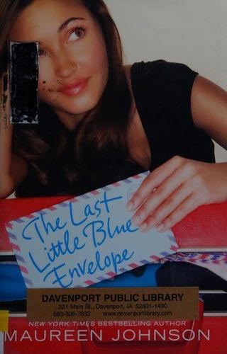The Last Little Blue Envelope - Maureen Johnson · 2011