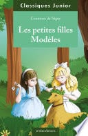 Les petites filles modèles - Comtesse de Ségur, · 2022