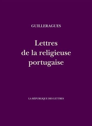 Lettres de la religieuse portugaise - Gabriel de Guilleragues · 2023