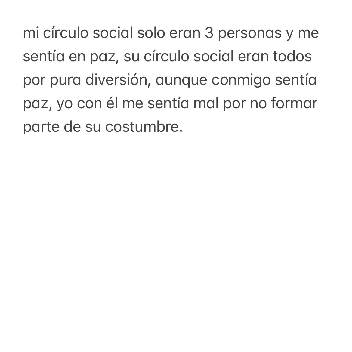 su costumbre me atormentaba