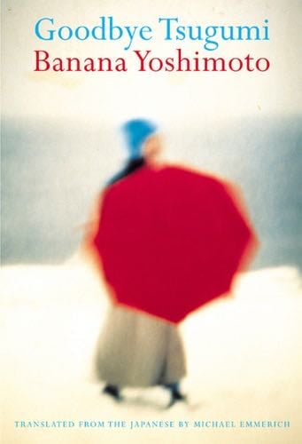 Goodbye Tsugumi - Banana Yoshimoto · 2015