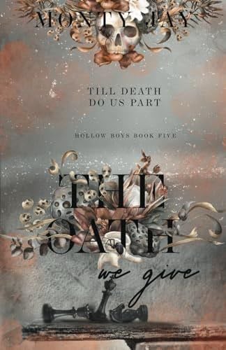 The Oath we Give (The Hollow Boys) - Monty Jay · 2023