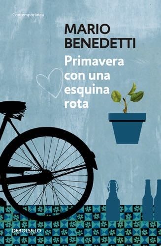 Primavera con una esquina rota - MARIO BENEDETTI · 2015